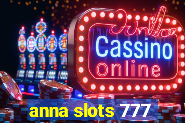anna slots 777